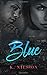 Blue (The Blue Trilogy, #1)