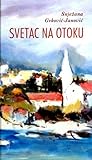 Svetac na otoku: bračka povjestica