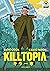 Killtopia, Vol. 1