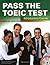 Pass the TOEIC test - Introductory Course with complete Audio Program, Answer Key and Audioscript