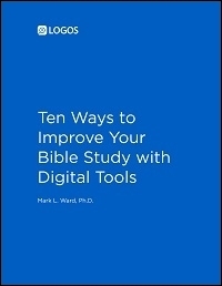 Ten Ways to Improve Your Bible Study with Digital Tools