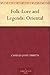Folk-Lore and Legends by Charles John Tibbits