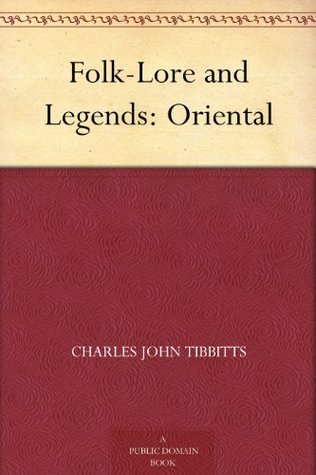 Folk-Lore and Legends: Oriental