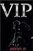 VIP (VIP, #1)