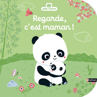 Regarde, c'est maman! (Board book)