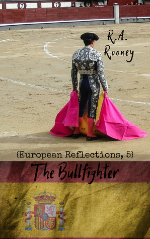 The Bullfighter (European Reflections, #1)