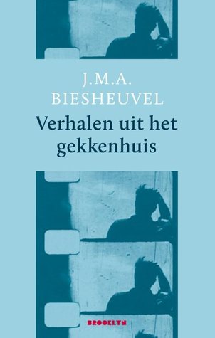 Verhalen uit het gekkenhuis (Paperback)