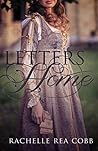 Letters Home by Rachelle Rea Cobb