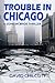 Trouble In Chicago (John McBride Thriller #5)