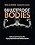 Bulletproof Bodies: Body-we...