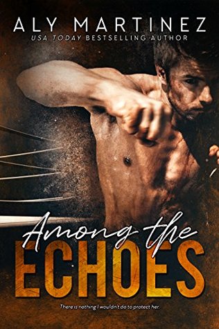 Among the Echoes (On the Ropes #0.5; Wrecked and Ruined, #2.5)