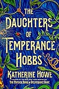 The Daughters of Temperance Hobbs (The Physick Book, #2)