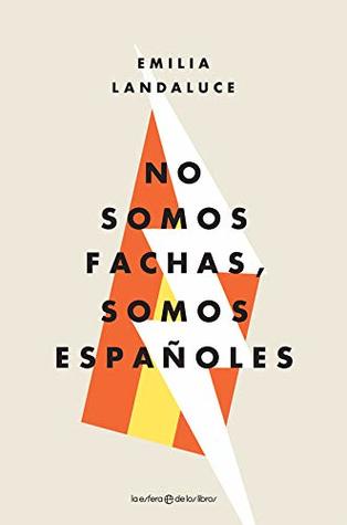 No somos fachas, somos españoles (Paperback)