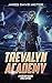 Trevalyn Academy: A Mercury Blade Space Opera (Valyien Far Future Space Opera)