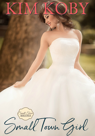 Small Town Girl (Small Town Brides, #2)