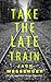 Take the Late Train