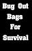 Bug Out Bags For Survival by Josh Downing