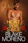 Heat for Sale by Blake Moreno