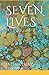 SEVEN LIVES