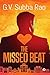 The Missed Beat