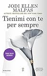 Tienimi con te per sempre (This Man Vol. 4) by Jodi Ellen Malpas
