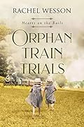 Orphan Train Trials