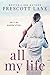 All My Life by Prescott Lane