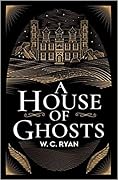 A House of Ghosts