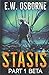 STASIS: Part 1: Beta