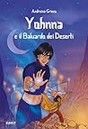 Yohnna e il Baluardo dei Deserti by Andreina Grieco