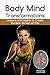 BODY MIND TRANSFORMATIONS: ...