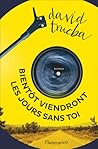 Bientôt viendront...