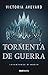 Tormenta de guerra (La reina roja, #4)