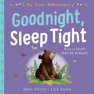 My First Milestone: Goodnight, Sleep Tight (Paperback)