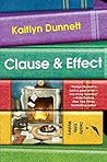 Clause & Effect by Kaitlyn Dunnett Clause & Effect by Kaitlyn Dunnett