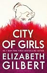 City of Girls by GILBERT  ELIZABETH