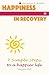 Happiness in Recovery: 7 Si...