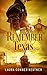 Remember Texas (Moccasin Rock, #1)