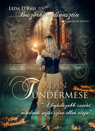 Talán ​tündérmese (Boszorkánydinasztia, #3)