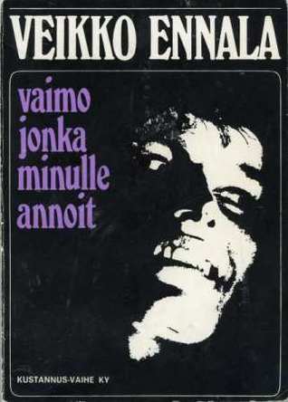 Vaimo jonka minulle annoit