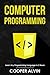 Computer Programming: Learn Any Programming Language In 2 Hours