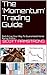 The 'Momentum' Trading Guide by Scott Armstrong