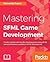Mastering SFML Game Development by Raimondas Pupius