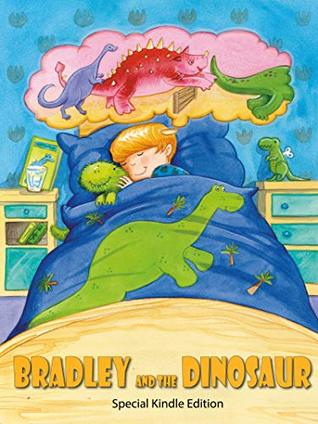 Bradley and the Dinosaur (Kindle Edition)