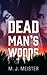 Dead Man's Woods by M.J. Meister
