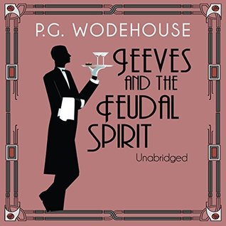 Jeeves and the Feudal Spirit