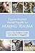 Equine-Assisted Mental Health for Healing Trauma by Kay Sudekum Trotter