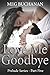 Love Me Goodbye (Prelude #5)