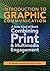 Introduction to Graphic Communication: A New Kind of Book Combining Print & Multimedia Engagement