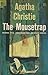 The Mousetrap by Agatha Christie